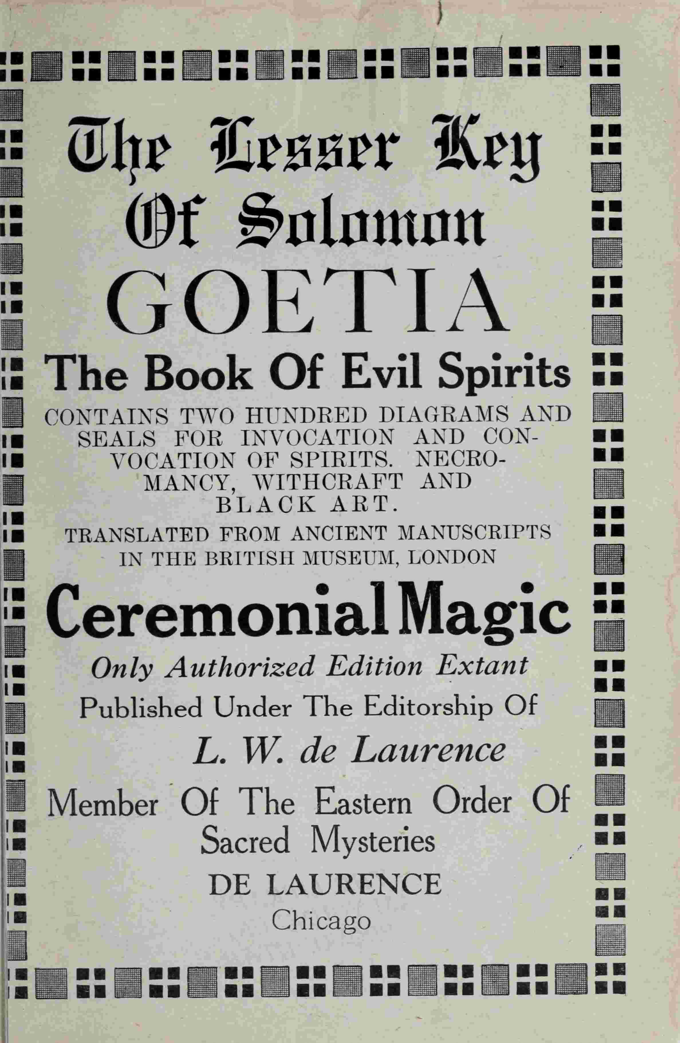 The lesser Key of Solomon, Goetia, the book of evil spirits $b contains two hund